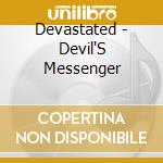 Devastated - Devil'S Messenger cd