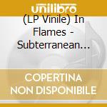 (LP Vinile) In Flames - Subterranean (Reissue) vinile