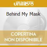 Behind My Mask cd