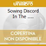 Sowing Discord In The .... cd musicale di GRAVEYARD RODEO