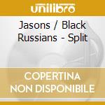 Jasons / Black Russians - Split cd