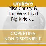 Miss Christy & The Wee Heart Big Kids - Winter Holidays Around The World cd