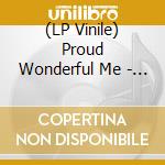 (LP Vinile) Proud Wonderful Me - 808 lp vinile di Proud Wonderful Me