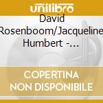 David Rosenboom/Jacqueline Humbert - Daytime Viewing cd musicale di Jacqueline/ Humbert