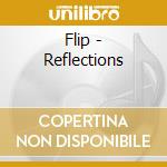 Flip - Reflections cd