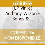 (LP Vinile) Anthony Wilson - Songs & Photographs lp vinile di Anthony Wilson
