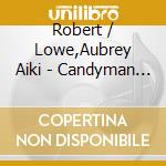 Robert / Lowe,Aubrey Aiki - Candyman / O.S.T. cd