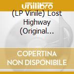 (LP Vinile) Lost Highway (Original Motion Picture Soundtrack) (Clear Splatter Vinyl) (2 Lp) vinile