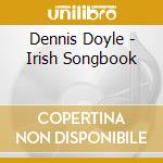 Dennis Doyle - Irish Songbook cd