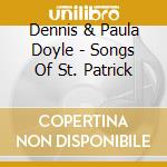 Dennis & Paula Doyle - Songs Of St. Patrick cd