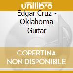 Edgar Cruz - Oklahoma Guitar cd