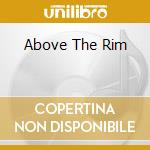 Above The Rim cd