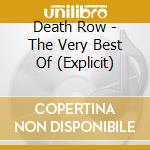 Death Row - The Very Best Of (Explicit) cd