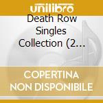Death Row Singles Collection (2 Cd) cd