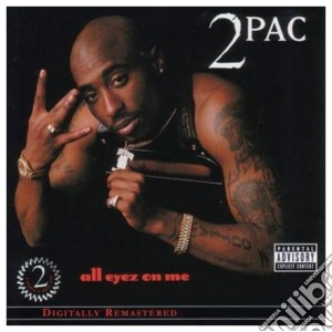 2Pac - All Eyez On Me (Explicit) (2 Cd) cd musicale di 2Pac