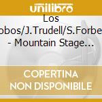 Los Lobos/J.Trudell/S.Forbert - Mountain Stage Vol.5 cd