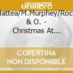 K.Mattea/M.Murphey/Roches & O. - Christmas At Mountain... cd musicale di K.mattea/m.murphey/roches & o.