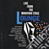 Live From The Mountain Stage Lounge / Various cd