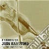 J.Hartford/N.Blake/G.Welch & O. - Trib.John Hartford Live cd