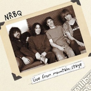 Nrbq - Live From Mountain Stage cd musicale di Nrbq