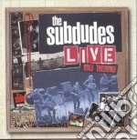 Subdudes - Live At Last