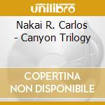 Nakai R. Carlos - Canyon Trilogy cd