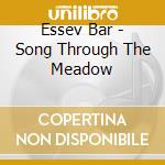 Essev Bar - Song Through The Meadow cd