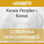 Kiowa Peoples - Kiowa cd
