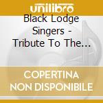 Black Lodge Singers - Tribute To The Elders cd