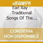 Earl Ray - Traditional Songs Of The Salt River Pima cd musicale di Ray Earl