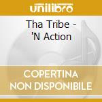 Tha Tribe - 'N Action cd