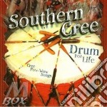 Southern Cree - Drum For Life