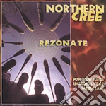 Northern Cree - Rezonate cd