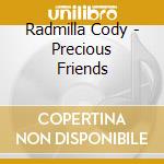 Radmilla Cody - Precious Friends cd