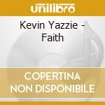 Kevin Yazzie - Faith cd musicale di Kevin Yazzie
