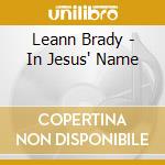 Leann Brady - In Jesus' Name cd