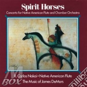 Nakai / Demars - Spirit Horses cd musicale di Nakai / demars