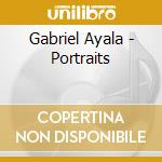 Gabriel Ayala - Portraits