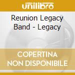 Reunion Legacy Band - Legacy cd