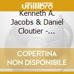 Kenneth A. Jacobs & Daniel Cloutier - Sideways Glances cd