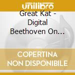 Great Kat - Digital Beethoven On Cyberspeed cd
