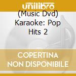 (Music Dvd) Karaoke: Pop Hits 2 cd
