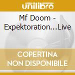 Mf Doom - Expektoration...Live cd
