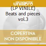 (LP VINILE) Beats and pieces vol.3 cd