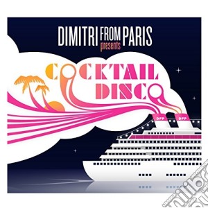 Dimitri From Paris - Cocktail Disco (2 Cd) cd musicale di DIMITRI FROM PARIS C