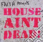House Ain'T Dead! / Various (2 Cd) cd
