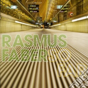 Rasmus Faber - So Far cd musicale di RASMUS FABER