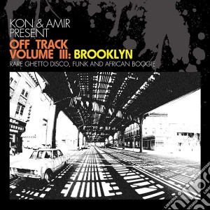 (LP Vinile) Kon & Amir - Off Track Vol.3 - Brooklyn (2 Lp) lp vinile di KON & AMIR