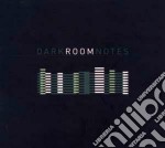 Dark Room Notes - Dark Room Notes