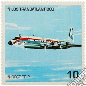 Los Transatlanticos - First Trip cd musicale di Transatlanticos Los